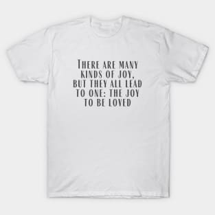 To Be Loved T-Shirt